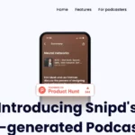 Snipd Podcast Summaries